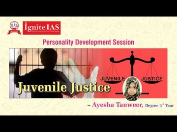 Seminar on JUVENILE JUSTICE ? - by Ayesha Tanweer (Degree 3rd Year)