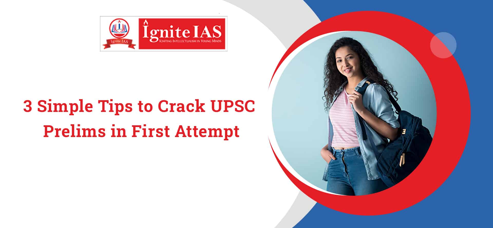 3 Simple Tips to Crack UPSC Prelims in First Attempt