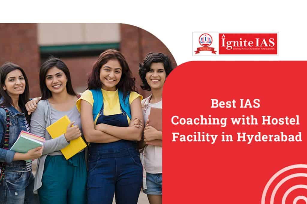 Best IAS Coaching with Hostel Facility in Hyderabad