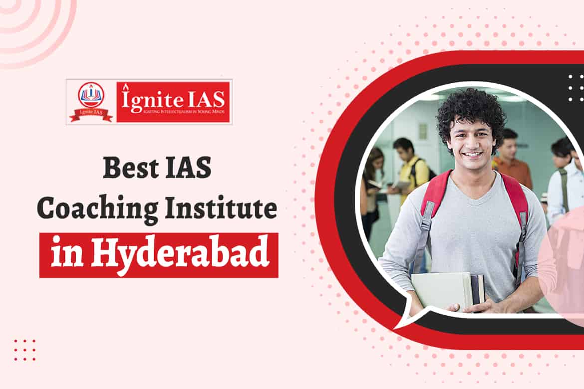 Best IAS Coaching Institute in Hyderabad