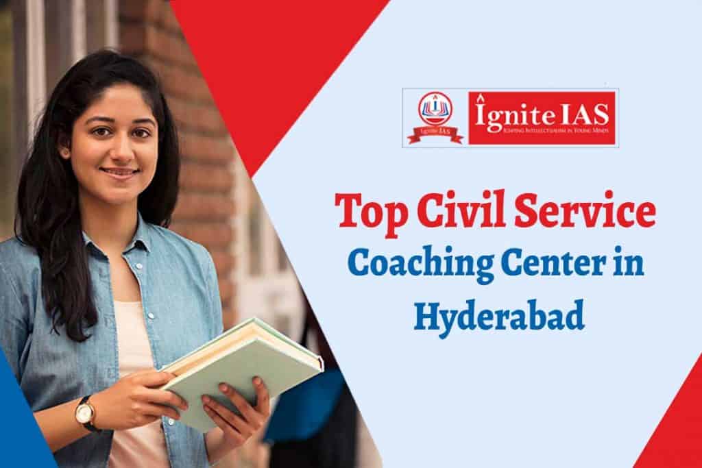 Top Civil Service Coaching Center in Hyderabad