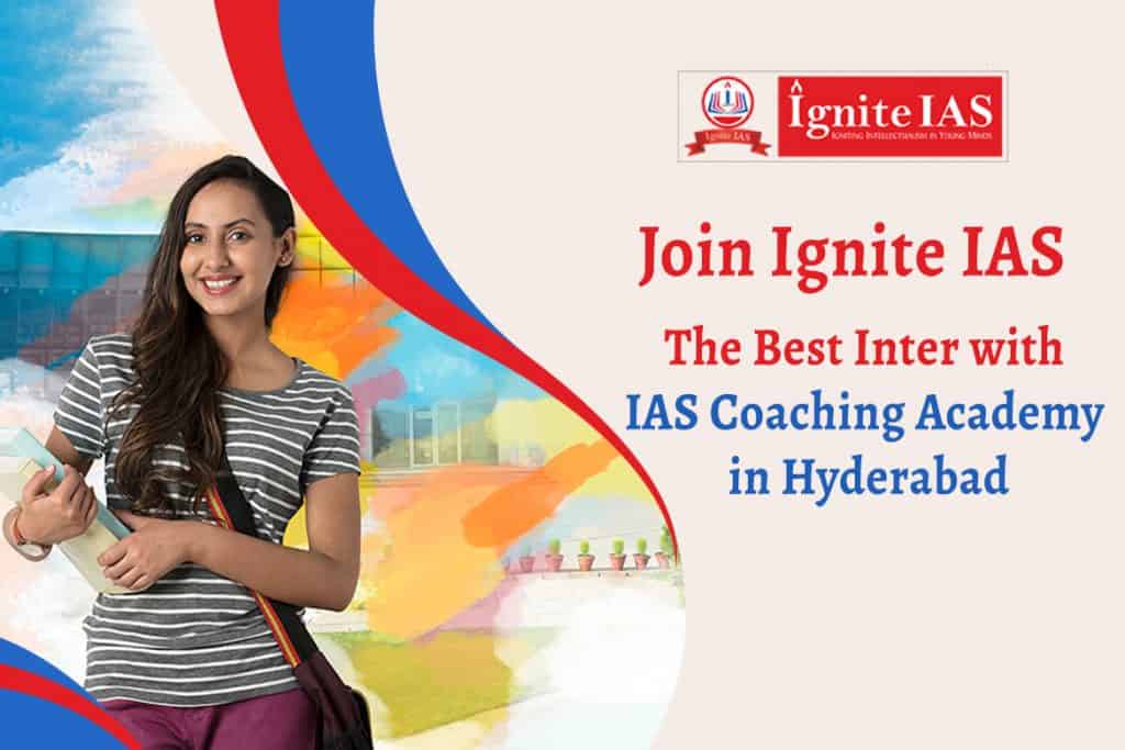 Best Inter with IAS Coaching Academy in Hyderabad