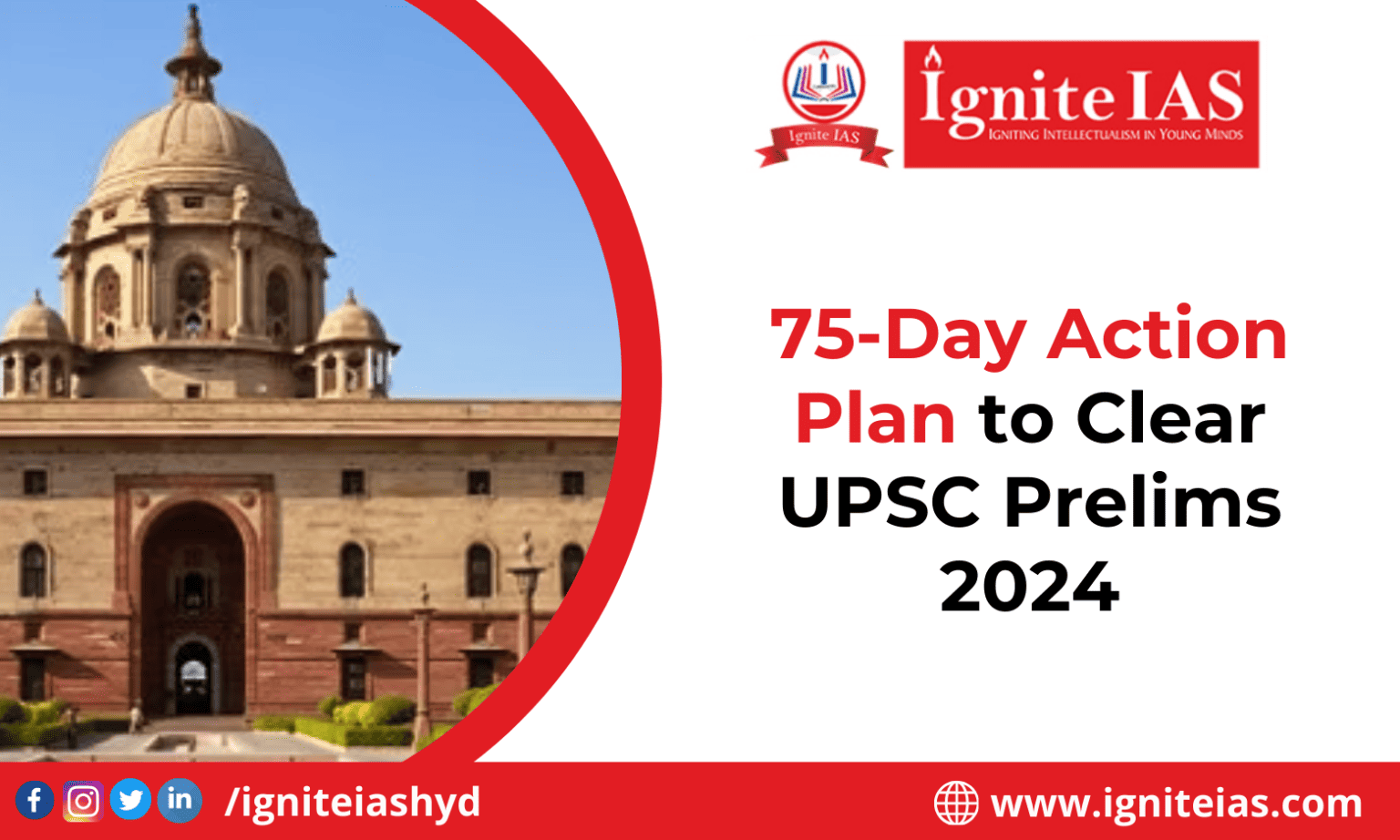 75-Day Action Plan to Clear UPSC Prelims 2024 | Ignite IAS